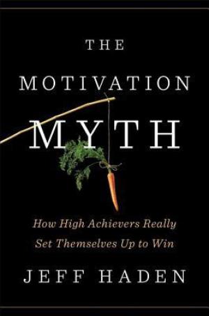 The Motivation Myth PDF Free Download