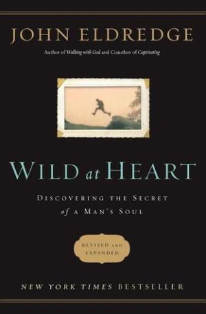 Wild at Heart by John Eldredge PDF Free Download