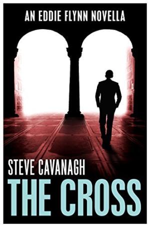 The Cross (Eddie Flynn #0.5) PDF Free Download