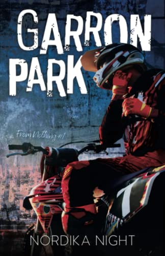 Garron Park (From Nothing #1) PDF Free Download